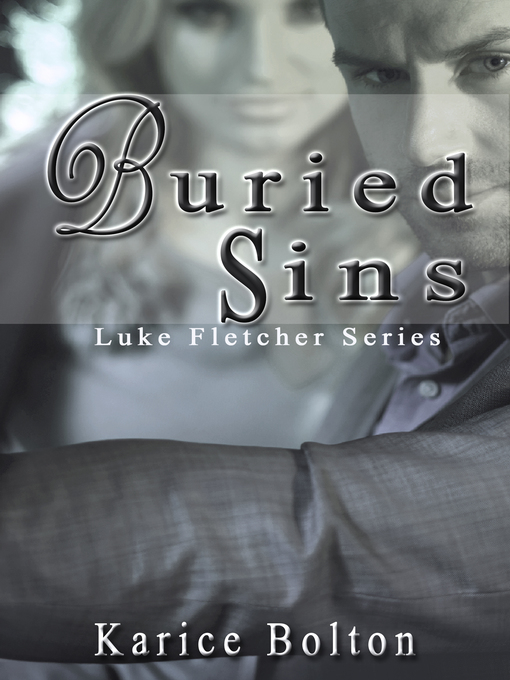 Title details for Buried Sins by Karice Bolton - Available